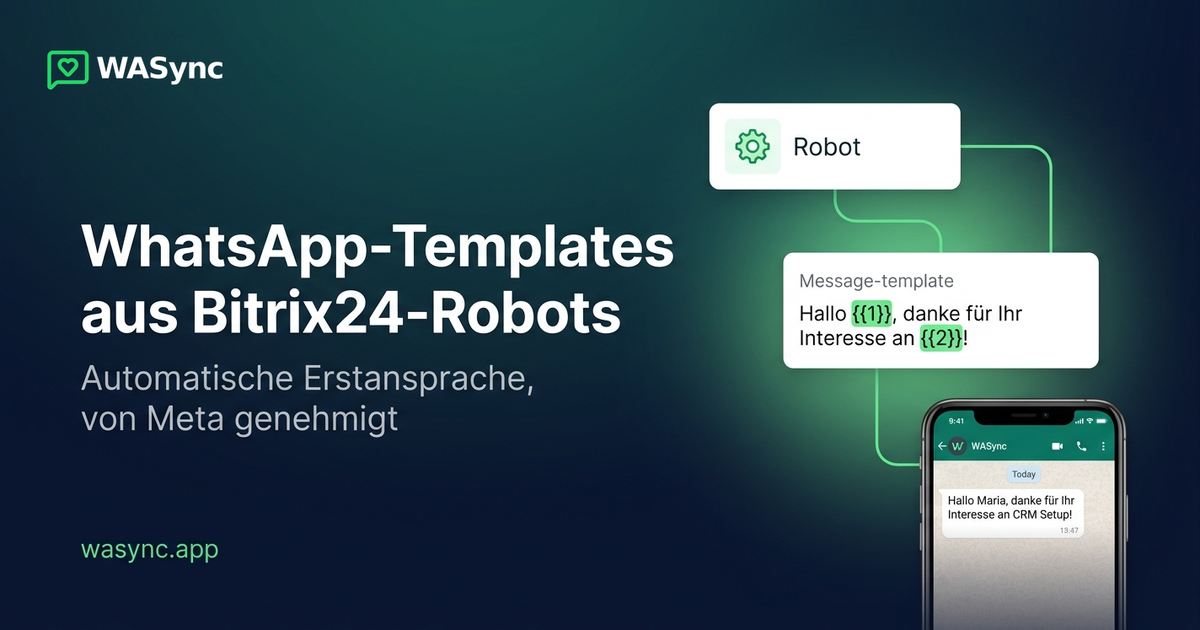 WhatsApp-Templates aus Bitrix24-Automatisierungsrobotern versenden