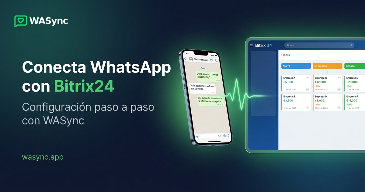 Cómo conectar WhatsApp con Bitrix24: guía paso a paso con WASync
