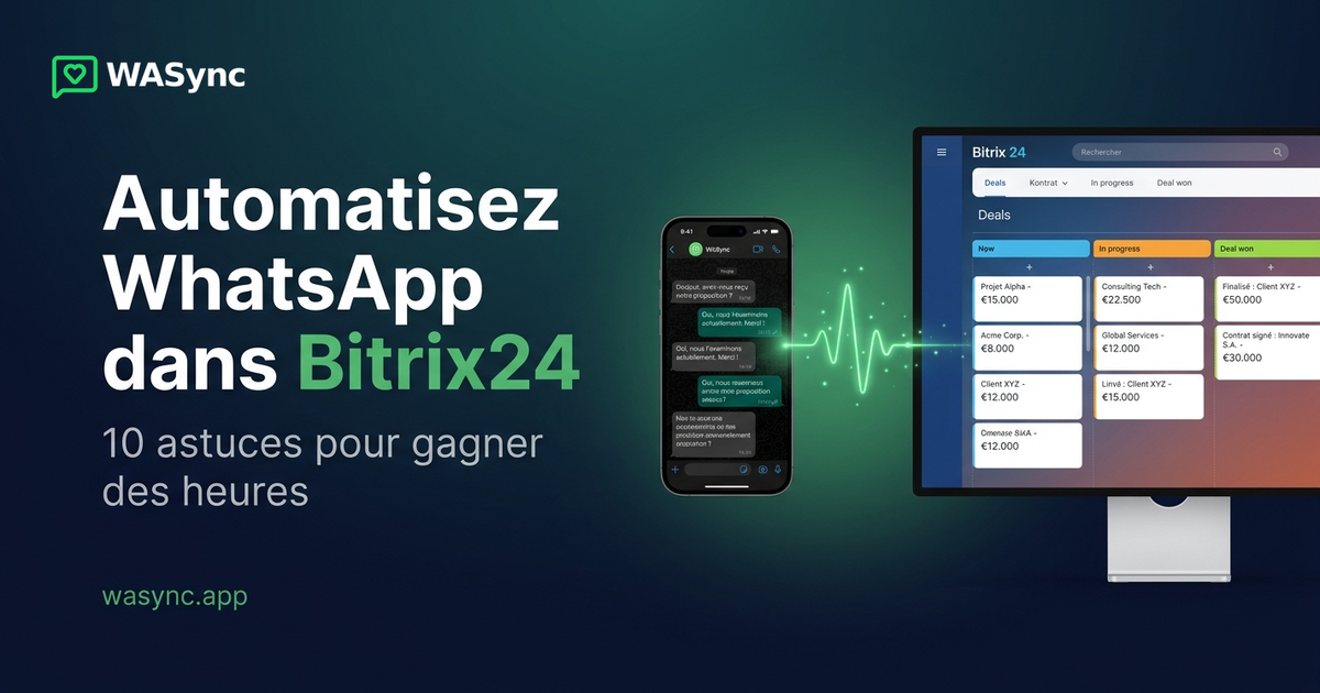 Automatisation WhatsApp Business : 10 astuces pour gagner plus de 10 h par semaine