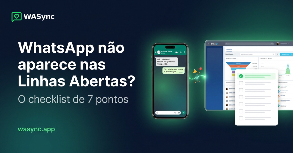 Mensagens do WhatsApp não aparecem nas Linhas Abertas do Bitrix24? Siga este checklist