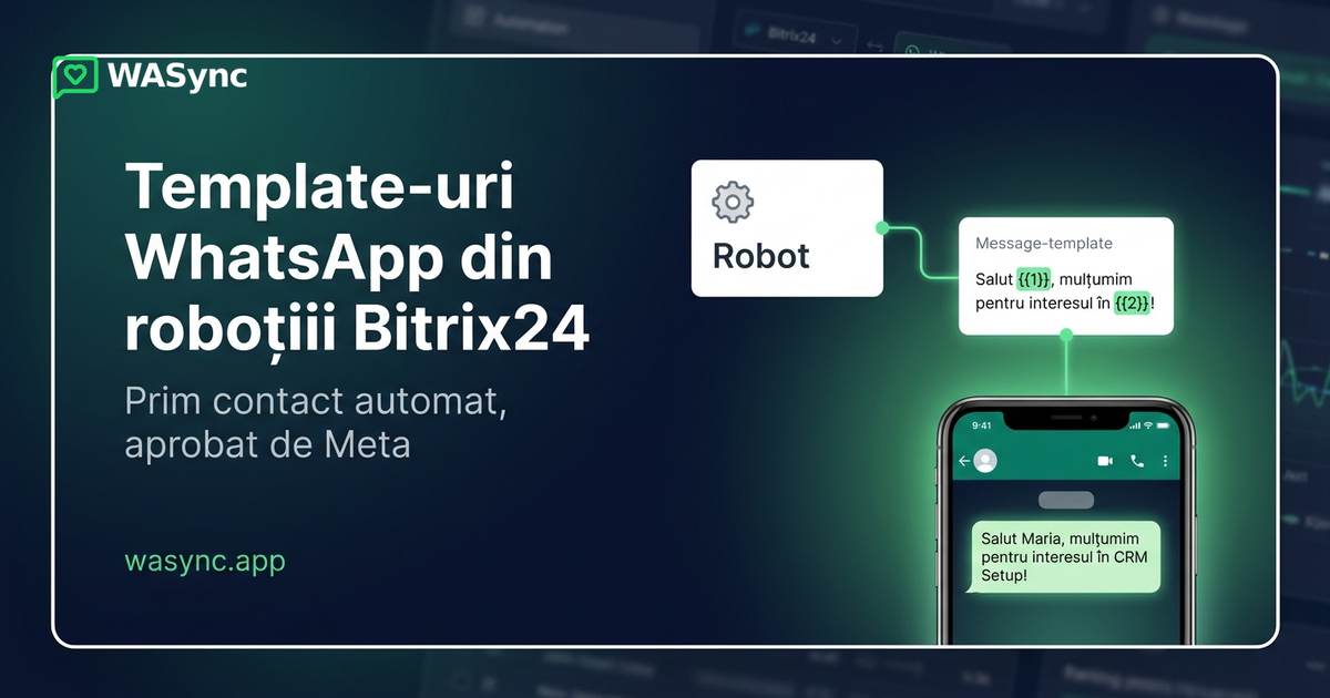 Trimite șabloane WhatsApp din roboții de automatizare Bitrix24